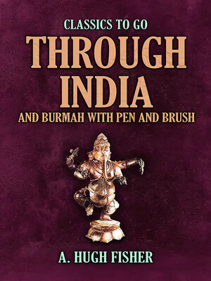 cover image of Through India and Burmah with Pen and Brush